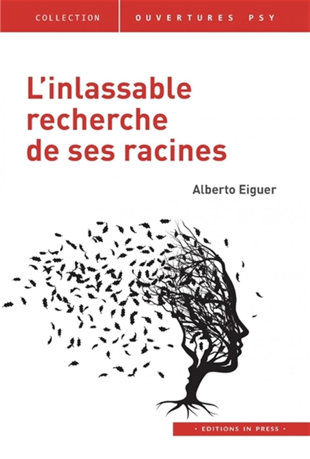  L’inlassable recherche de ses racines