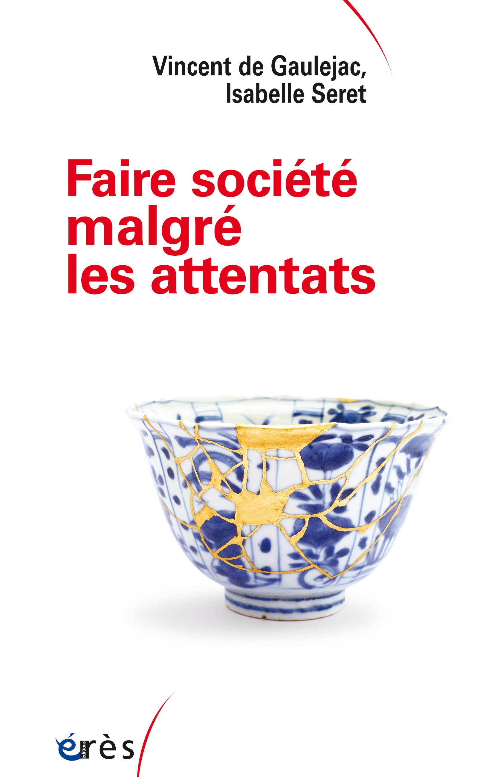 Faire société malgré les attentats