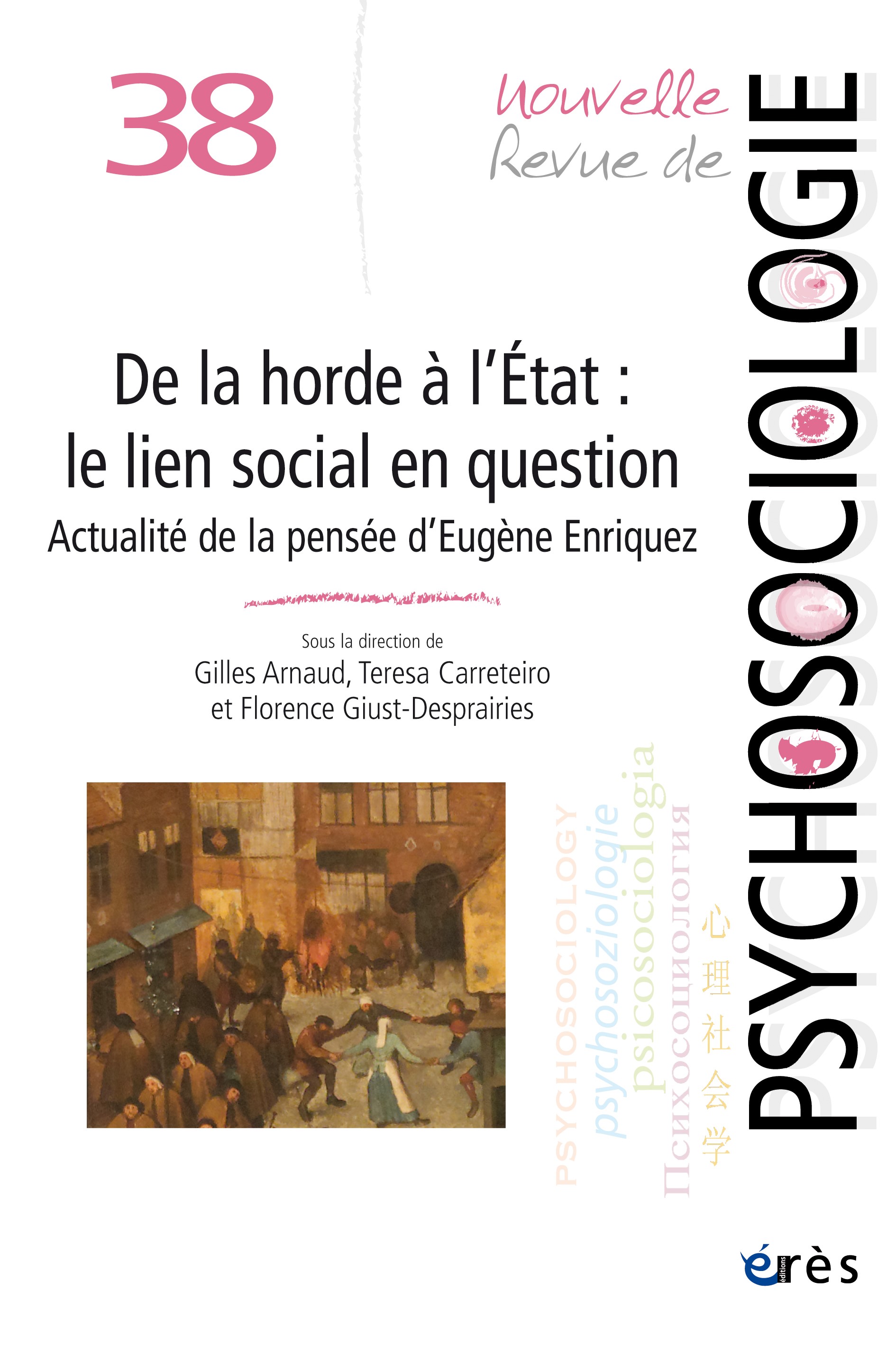 Nouvelle revue de psychosociologie Dossier « De la horde à l’État : le lien social en question »