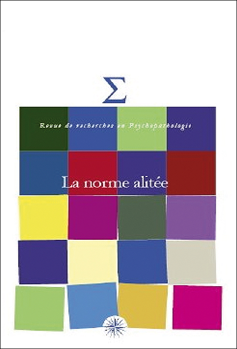 Revue de recherches en psychopathologie. Dossier « La norme alitée »