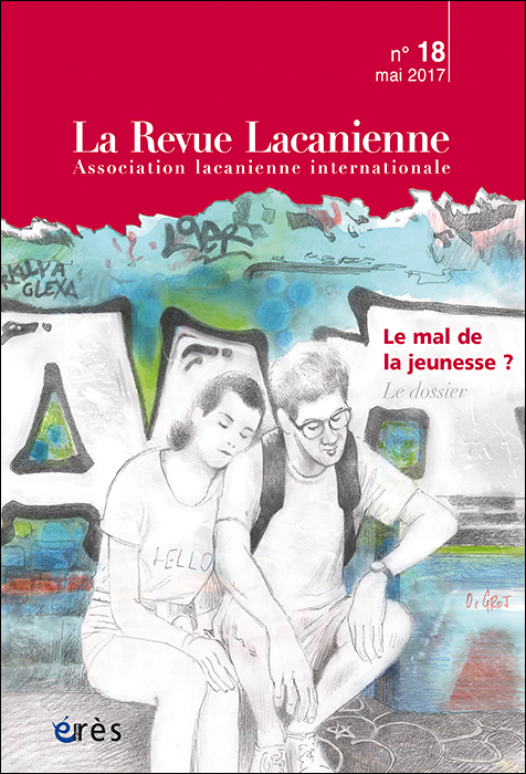 La Revue lacanienne. Dossier « Le mal de la jeunesse ? »