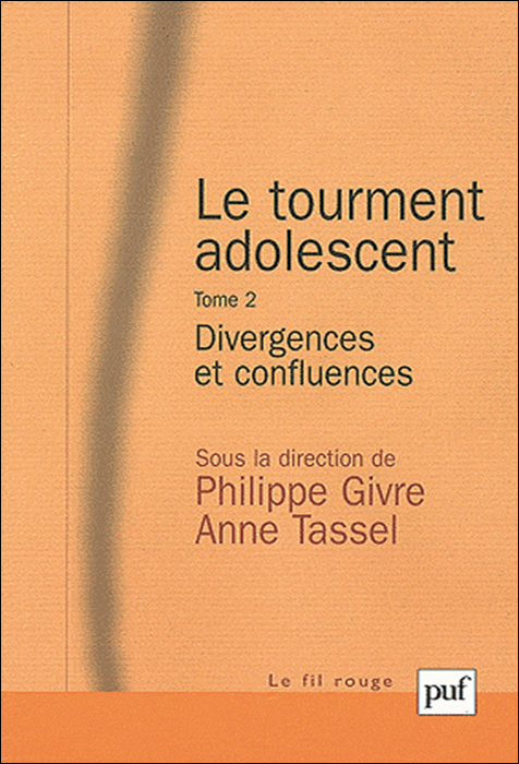 Le tourment adolescent Tome 2. Divergences et confluences