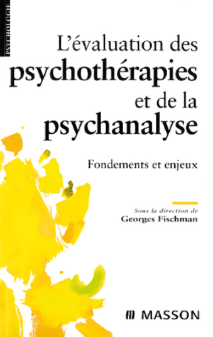 L’évaluation des psychothérapies et de la psychanalyse 