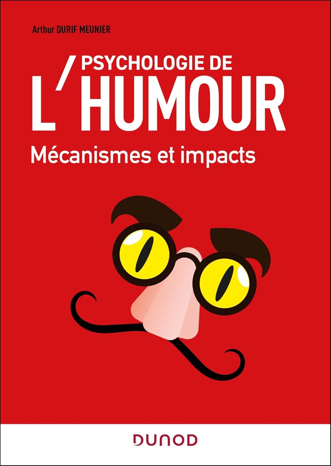 Psychologie de l’humour. Mécanismes et impacts