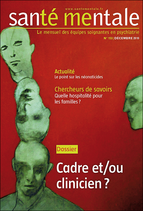 Santé mentale. Dossier « Cadre et-ou clinicien ? »