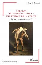 À propos de l’inconnaissable : une éthique de la vérité. Qui tue-t-on quand on tue ?