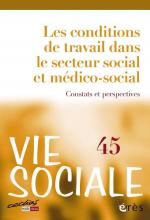 Vie sociale. Dossier « Les conditions de travail dans le secteur social et médico-social » 