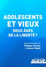 Adolescents et vieux. Deux âges de la liberté  ?