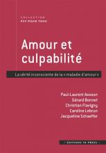 Amour et culpabilité. La vérité inconsciente de la « maladie d’amour »