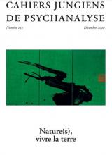 Cahiers jungiens de  psychanalyse. Dossier « Nature(s), vivre la Terre »