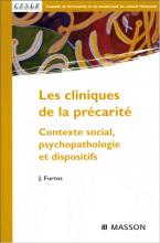 Les cliniques de la précarité. Contexte social, psychopathologie et dispositifs