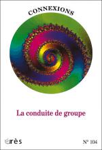 Connexions. Dossier « La conduite de groupe »