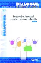 Dialogue. Dossier « Le sexué et le sexuel dans le couple et la famille »