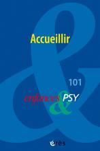 Enfance & Psy.  Dossier « Accueillir »