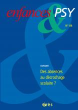 Enfances & Psy. Dossier « Des absences au décrochage scolaire ? »