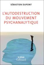 L’Autodestruction du mouvement psychanalytique