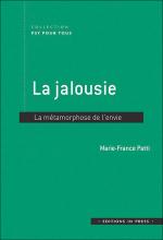 La jalousie. Métamorphose de l’envie