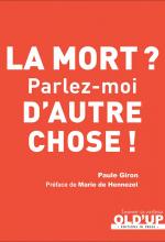 La mort ? Parlez-moi d’autre chose !