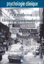 Psychologie clinique. « La traduction. Variations psychanalytiques »