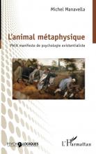 L’animal métaphysique. Petit manifeste de psychologie existentialiste