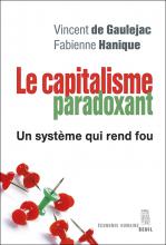 Le capitalisme paradoxant. Un système qui rend fou