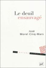 Le deuil ensauvagé