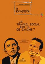 Le sociographe. Dossier « Le travail social est-il de gauche ? »