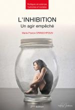 L’inhibition. Un agir empêché