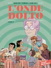 L’onde Dolto. Tome 2