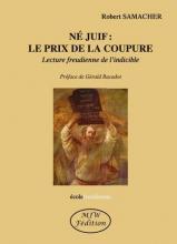 Né juif : le prix de la coupure