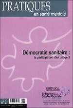 Pratiques en santé mentale. Dossier « Démocratie sanitaire : la participation des usagers »