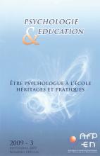 Psychologie et éducation. Dossier « Être psychologue à l’école. Héritages et pratiques »