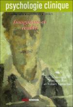 Psychologie clinique. Dossier « Imaginaire et réalité »