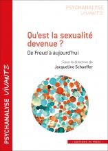 Qu’est la sexualité devenue ? De Freud à aujourd’hui