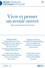 Revue française d’éthique appliquée. Dossier «Vivre et penser un avenir ouvert»