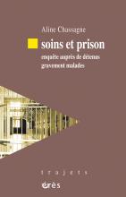 Soins et prison. Enquête auprès de détenus gravement malades