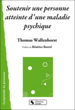 Soutenir une personne atteinte d’une maladie psychique