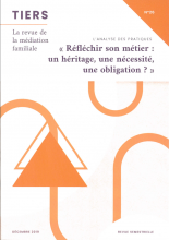 Tiers  Dossier « Réfléchir son métier : un héritage, une nécessité, une obligation ? »