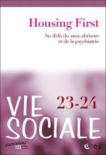 Vie sociale. Dossier « Housing First »