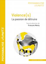 Violence(s). La passion de détruire